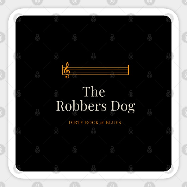 The Return of The Robbers Dog Sticker by Quirky Design Collective